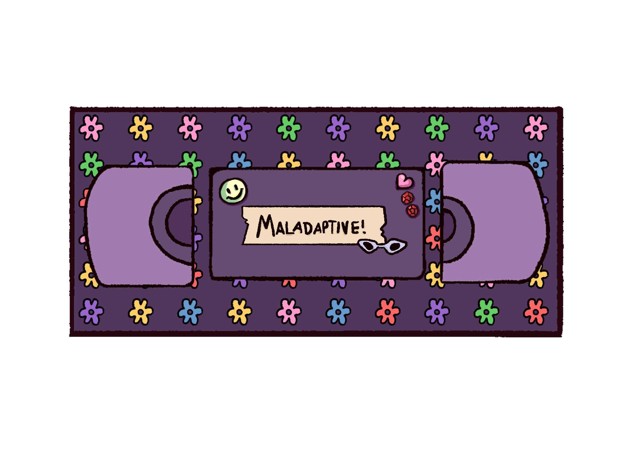 A VHS tape labeled 'Maladaptive!'